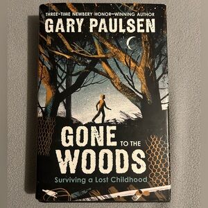 Gone to the Woods by Gary Paulsen Book